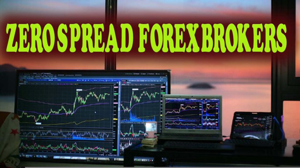 ZERO Spread Forex Brokers-15 Best Zero Spread Brokers