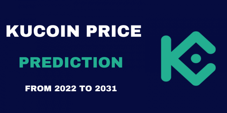 Kucoin Price Prediction From 2022 To 2031