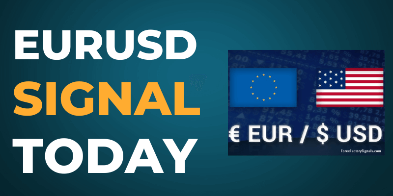 eur usd Signal Today - Best Forex Signals - Forex Factory Signals