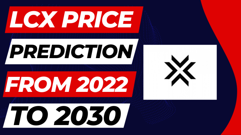 LCX Price Prediction 2022, 2025, 2030 – Forex Factory Signals