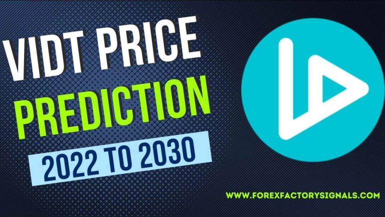 VIDT Price Prediction 2022 To 2030 – Forex Factory Signals
